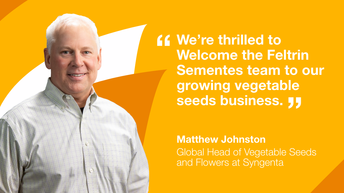 Syngenta Vegetable Seeds completes acquisition of Feltrin Sementes